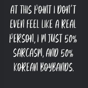 I_m just 50_ Sarcasm and 50_ korean Boy Bands: Funny diary for K-Pop & K-Deama fans – record details about Korean pop bands, your favorite singer, … your thoughts in your personalized K-Pop book