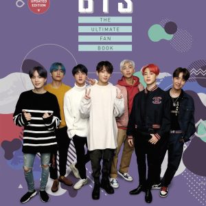 BTS: The Ultimate Fan Book (2022 Edition): Experience the K-Pop Phenomenon! (Y)