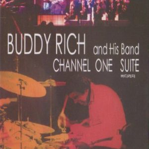 Buddy Rich and His Band: Channel One Suite