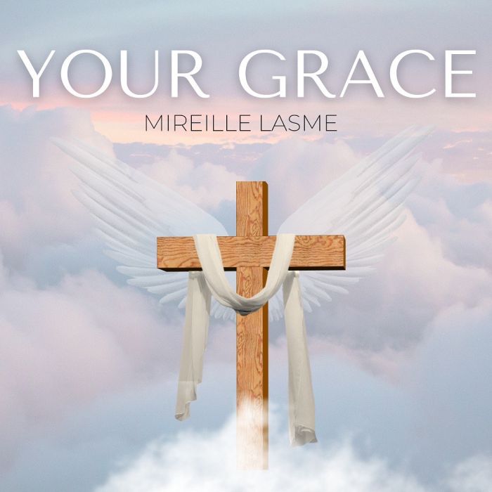 Mireille Lasme – Your Grace » Naijaloaded