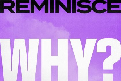 Reminisce Ft. Oxlade – Why? MP3 DOWNLOAD » Naijaloaded