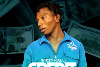 [Music] Wizzy Kalli – Credit Alert » Naijaloaded