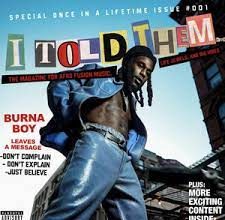 Burna Boy Delivers New Outstanding Album, “I Told Them”