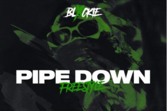 Blxckie – Pipe Down (Freestyle)