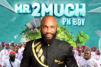 Mr 2Much – “Ikwerre To The World”