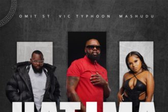 Vic_Typhoon, Mashudu & Omit ST – Hatima