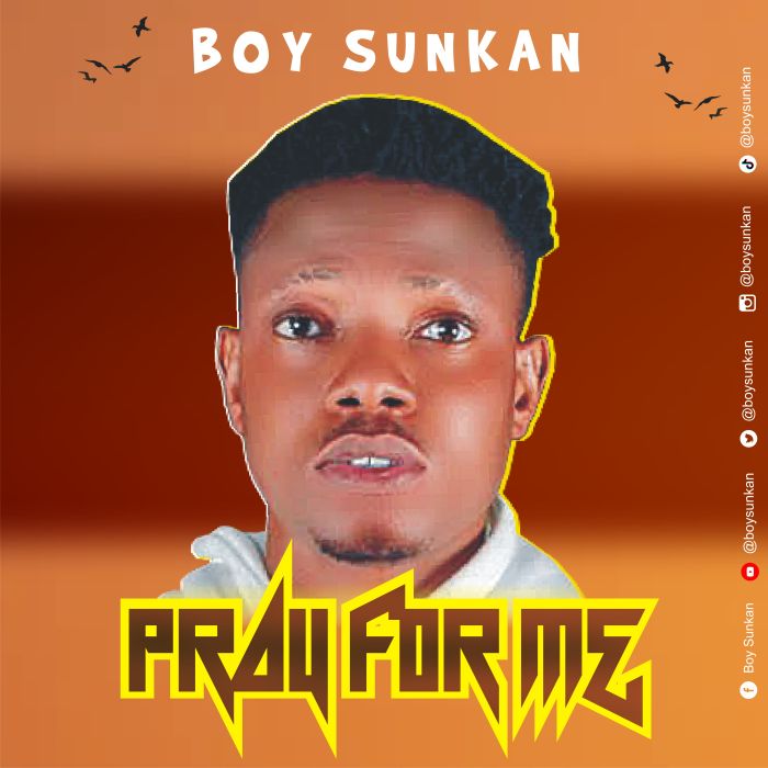 [Music] Boy Sunkan – Pray For Me » Naijaloaded