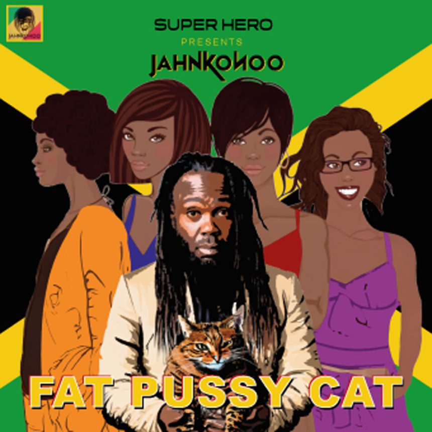 VIDEO: Jahnkonoo – “Fat Pussy Cat”