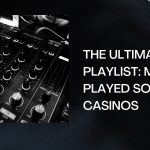 Most Played Songs in Casinos