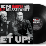 Ben Harper and Charlie Musselwhite’s Grammy®-winning ‘Get Up!’ Returns to Vinyl – American Blues Scene