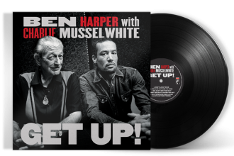 Ben Harper and Charlie Musselwhite’s Grammy®-winning ‘Get Up!’ Returns to Vinyl – American Blues Scene