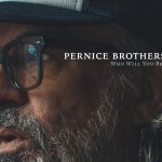 Pernice Brothers announce new album ‘Who Will You Believe,’ share title track