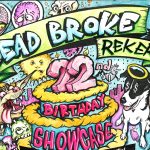 Dead Broke announces 2 NY birthday shows w/ Iron Chic (“Not Like This” set), Toys That Kill, Timeshares, more